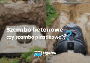 Różnice między zbiornikiem betonowym a plastikowym. Jakie szambo wybrać?